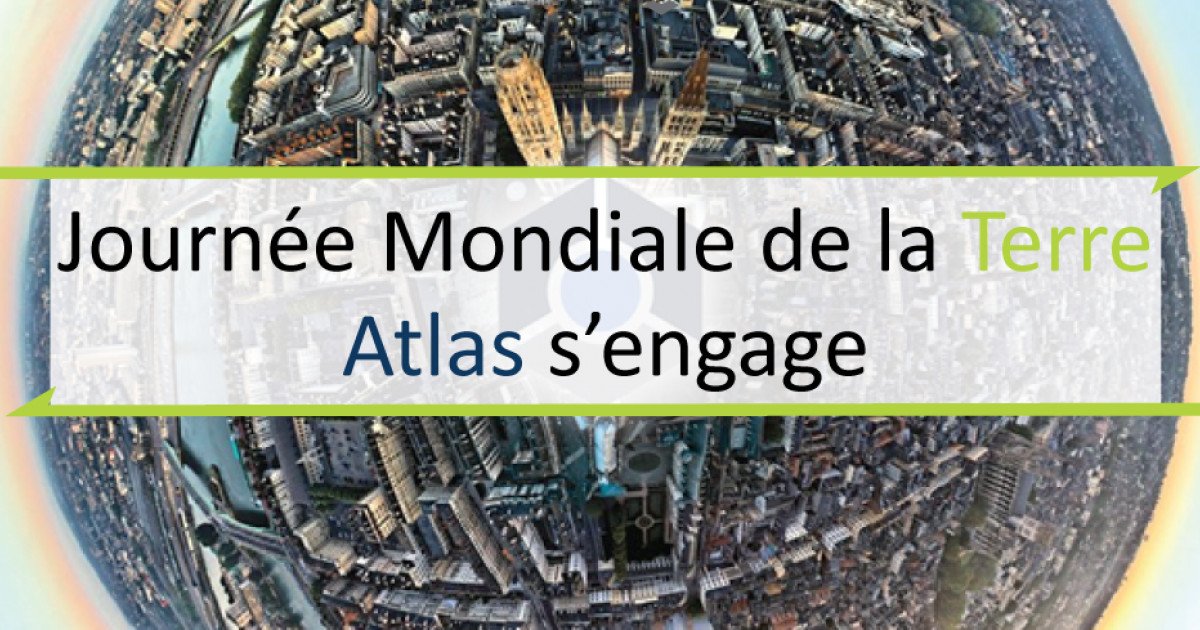 Journée Mondiale de la Terre 2022, ATLAS s'e